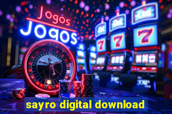 sayro digital download